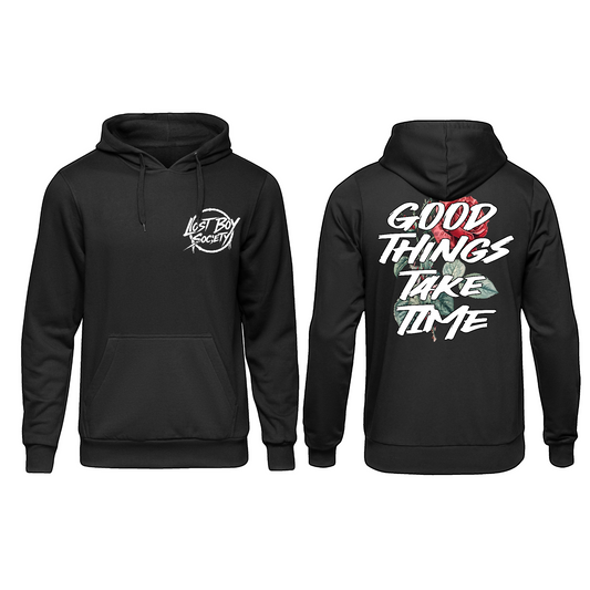 GOOD THINGS TAKE TIME HOODIE