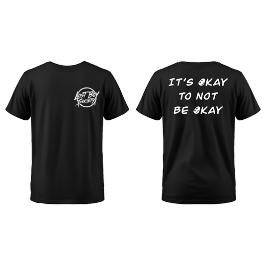 ITS OKAY TO NOT BE OKAY T-SHIRT